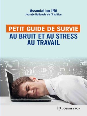 cover image of Petit guide de survie au bruit et au stress au travail
